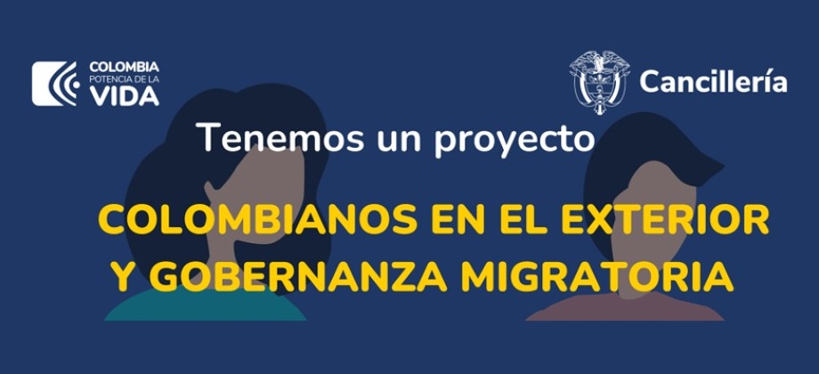 Se extiende el plazo de la convocatoria para proyecto de “Colombianos en el Exterior y Gobernanza Migratoria” en Santiago de Chile