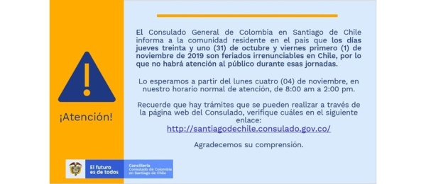 Consulado de Colombia en Santiago de Chile no tendrá atención al público el 31 de octubre y 1 de noviembre de 2019