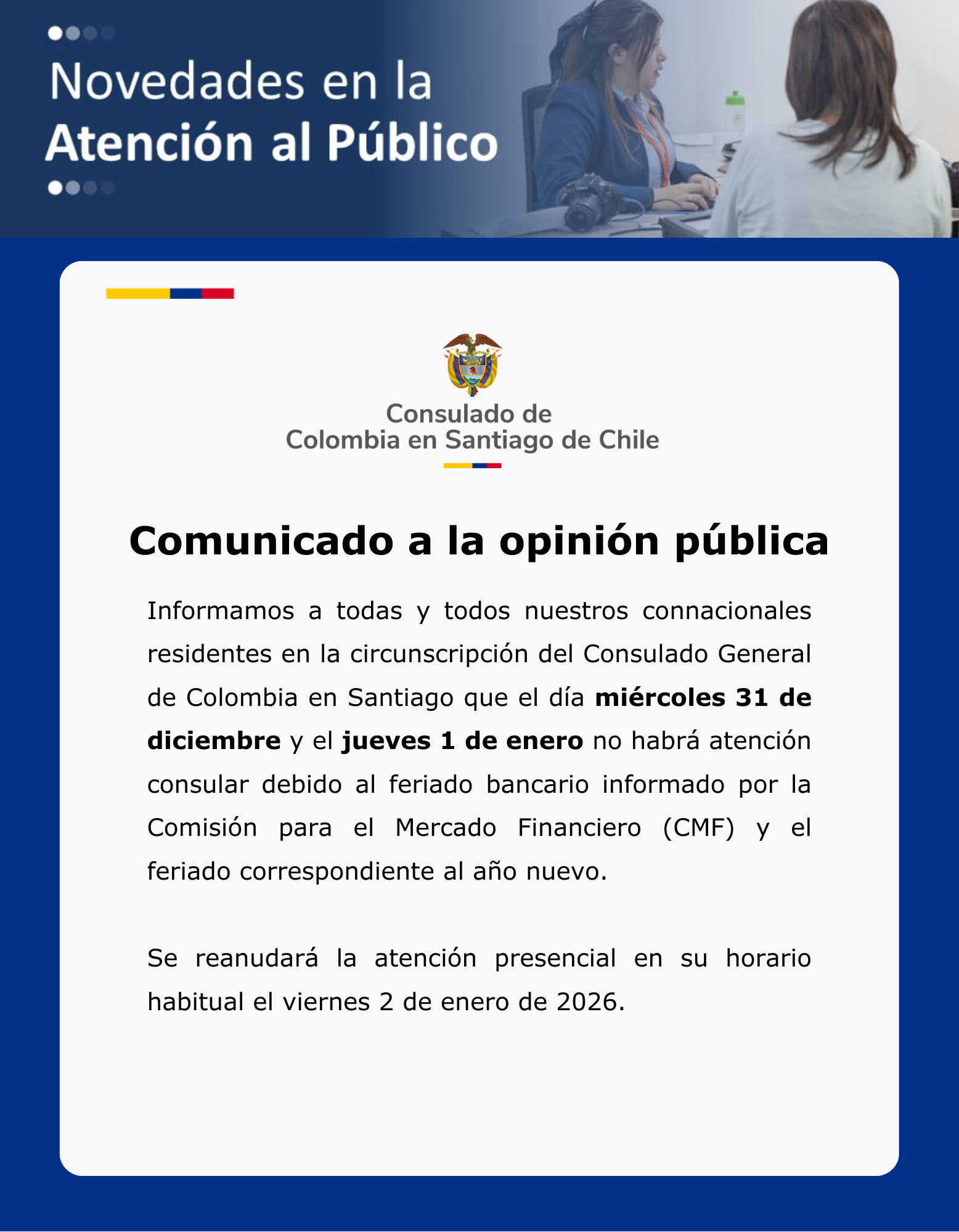 El Consulado de Colombia en Santiago de Chile informa que el próximo 31 de diciembre y 1 de enero no habrá atención al público