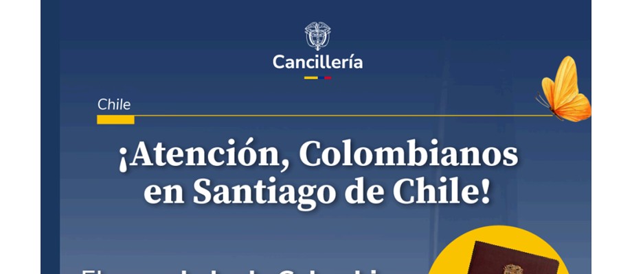 ¡Atención, colombianos en Santiago de Chile! Se extiende horario de atención para el trámite y la renovación de pasaportes en abril