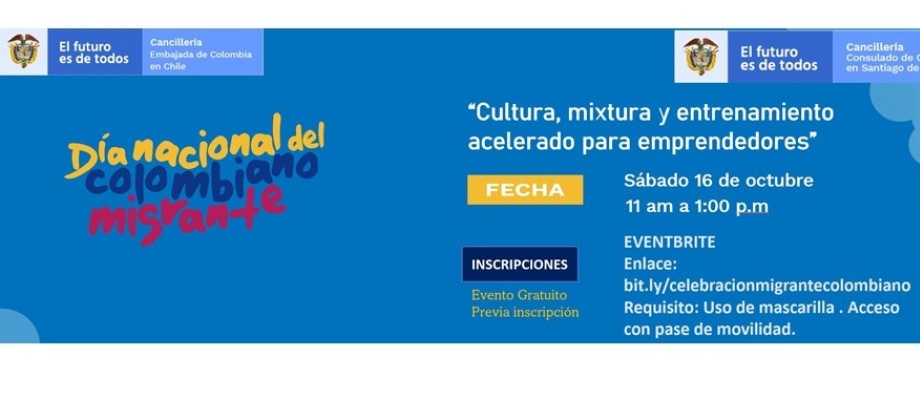 Consulado de Colombia en Santiago de Chile invita al evento “Cultura, mixtura y entrenamiento acelerado para emprendedores” el 16 de octubre de 2021