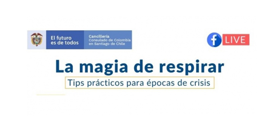 Consulado de Colombia en Santiago de Chile invita a la charla “La magia de respirar” del 10 de junio de 2021