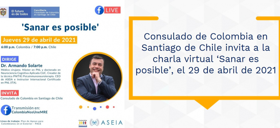 Consulado de Colombia en Santiago de Chile invita a la charla virtual ‘Sanar es posible’, el 29 de abril de 2021
