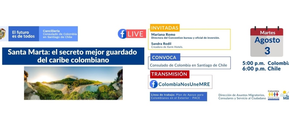 El Consulado de Colombia en Santiago de Chile invita a conectarse a Santa Marta: el secreto mejor guardado del Caribe colombiano, el 3 de agosto de 2021