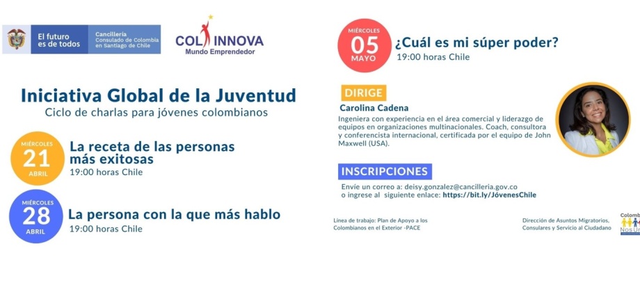 Consulado de Colombia en Santiago de Chile invita al ciclo virtual de charlas ‘Iniciativa Global de la Juventud’, los días 21, 28 de abril y 5 de mayo de 2021