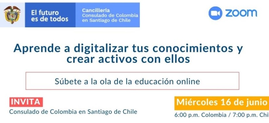 Consulado de Colombia en Santiago de Chile invita al taller digital que se realizará el 16 de junio de 2021