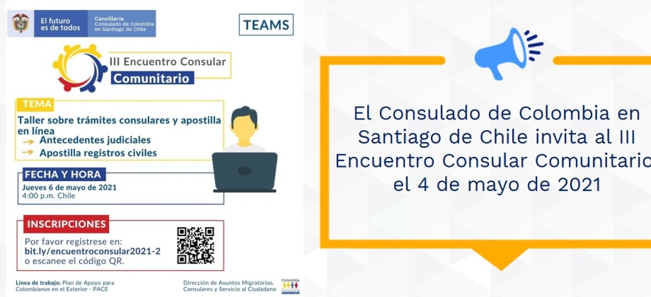 El Consulado de Colombia en Santiago de Chile invita al III Encuentro Consular Comunitario, el 4 de mayo de 2021