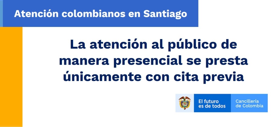 El Consulado de Colombia en Santiago de Chile únicamente presta atención presencial al público con cita previa