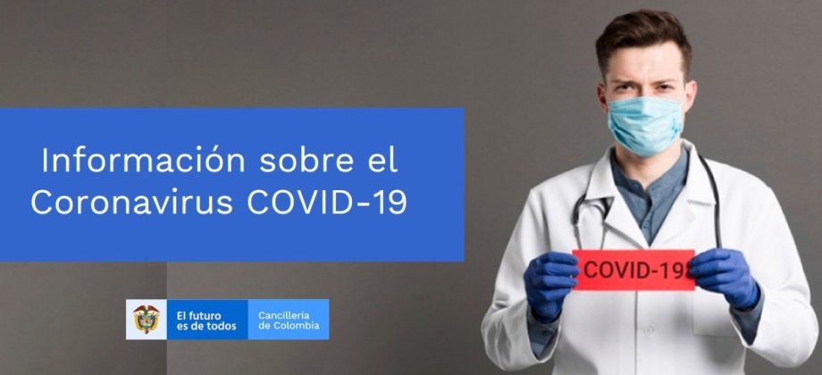 El Consulado de Colombia en Santiago de Chile publica información para la comunidad colombiana residente en regiones potencialmente afectadas por el brote del Novel Coronavirus