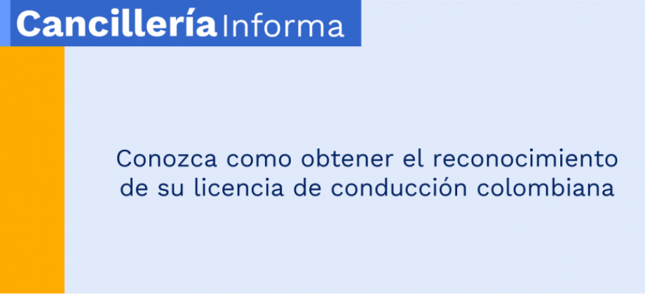 Conozca como obtener el reconocimiento de su licencia de conducción colombiana