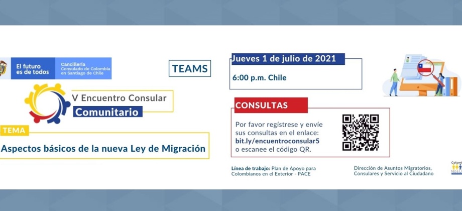 El Consulado de Colombia en Santiago de Chile invita al V Encuentro Consular Comunitario el 1 de julio de 2021