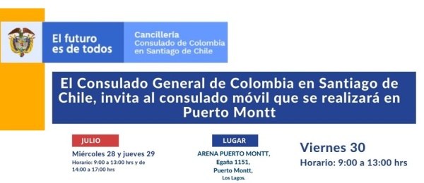 ¡Atención colombianos en chile! Consulado Móvil en Puerto Montt el 28, 29 y 30 de julio de 2021