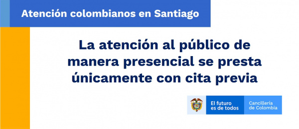 El Consulado de Colombia en Santiago de Chile únicamente presta atención presencial al público con cita previa