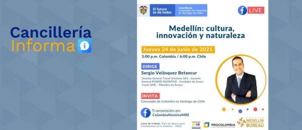 El Consulado de Colombia en Santiago invita a la charla virtual Medellín: cultura, innovación y naturaleza, el 24 de junio de 2021